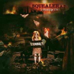 Cover for Squealer A.D. · Confrontation Street (CD) [Digipak] (2006)