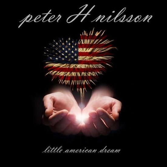Cover for Peter H Nilsson · Little American Dream (CD) (2019)