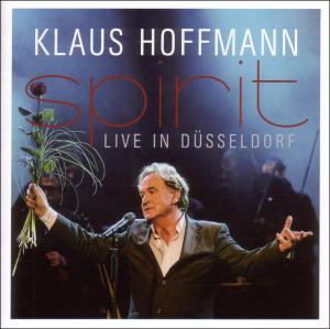 Cover for Klaus Hoffmann · Spirit-live in Dãsseldorf (CD) (2009)