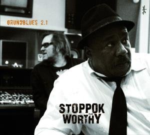 Cover for Stoppok Plus Worthy · Grundblues 2.1 (CD) (2010)