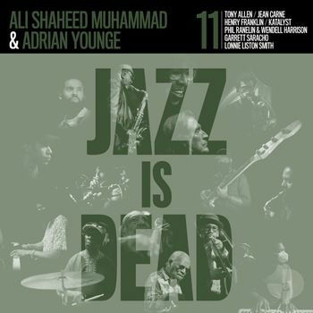 Jazz is Dead 11 (Ltd Colour Vinyl) - Ali Shaheed Muhammad Adrian Younge - Music - Jazz is Dead - 4062548042726 - October 7, 2022