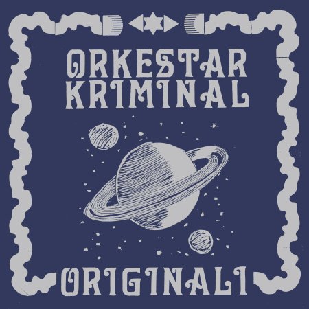 Originali - Orkestar Kriminal - Música - CPL MUSIC - 4251329500726 - 15 de março de 2024