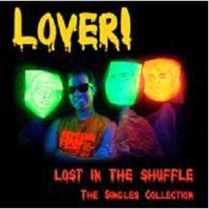 Cover for Lover! · Lost In The Shuffle! The Singles (LP) (2011)