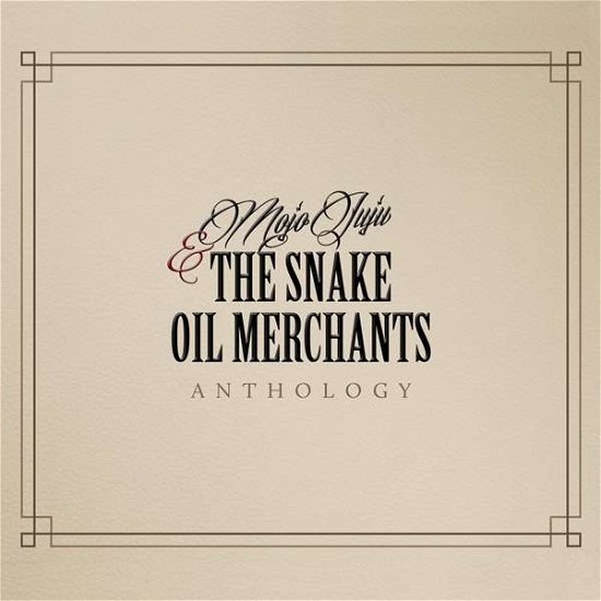 Cover for Mojo Juju &amp; the Snake Oil Merchants · Anthology (VINYL) (2015)