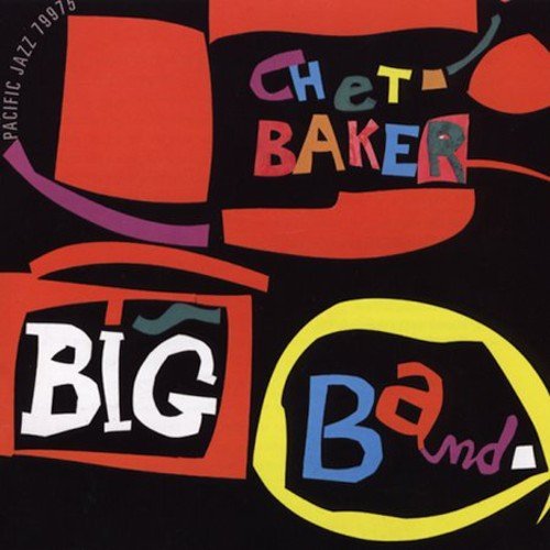 Big Band - Chet Baker - Musikk - TOSHIBA - 4988006848726 - 15. desember 2007
