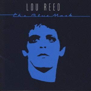 Cover for Lou Reed · Blue Mask (CD) [Remastered edition]