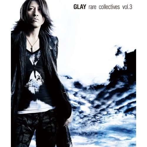 Cover for Glay · Rare Collectives Vol.3 (Limite (CD) [Japan Import edition] (2016)