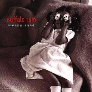 Cover for Buffalo Tom · Sleepy Eyed (CD)