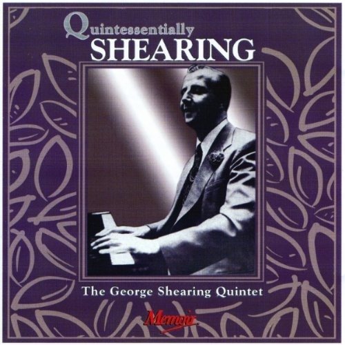 Cover for George Shearing · Quintessentially Shearing (CD)