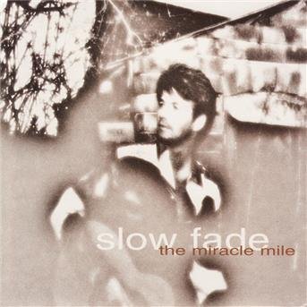 Cover for Miracle Mile · Slow Fare (CD) (2000)