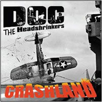 Cover for Doc and the Headshrinkers · Crashland (CD) (2022)