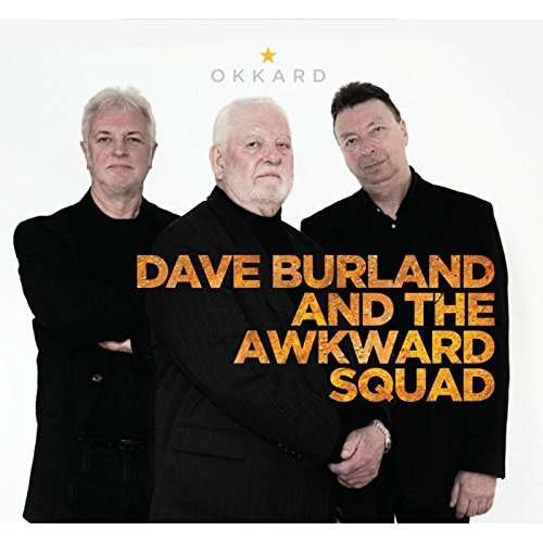 Cover for Dave Burland and the Awkward Squad · Okkard (CD) (2017)