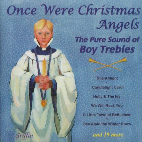 Once Were Christmas Angels (Boy Trebles sing Carols) Griffin Jul - Wicks Andrew / Dutton Paul - Musik - DAN - 5027822405726 - 2000