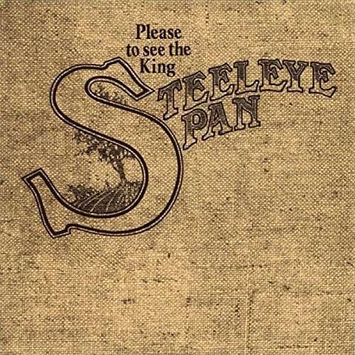 Cover for Steeleye Span · Please To See The King (CD) (2021)