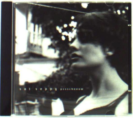 Cover for Sol Seppy · Pssscheeow (CD) (2008)