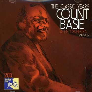 The Classic Years Vol. 2 - Count Basie - Música - PRESTIGE ELITE RECORDS - 5032427097726 - 14 de mayo de 2007