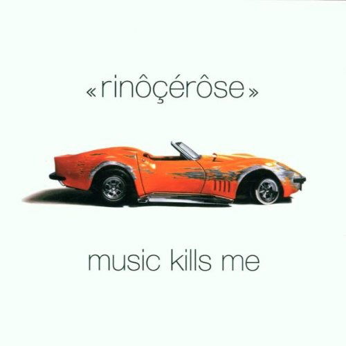 Cover for Rinocerose · Music Kills Me (CD)