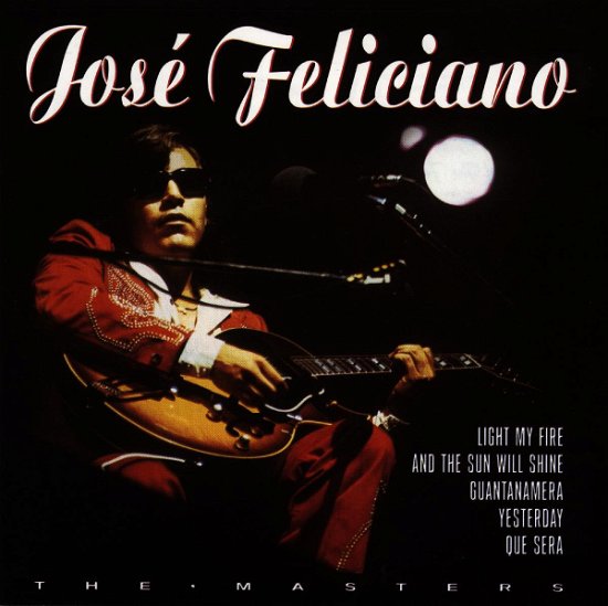 Masters - Jose Feliciano - Musiikki - Eagle - 5034504400726 - maanantai 11. huhtikuuta 2016