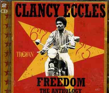 Cover for Clancy Eccles · Freedom - The Anthology 1967-7 (CD) (2009)