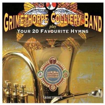 Your 20 Favourite Hymns - Grimethorpe Colliery Band - Musikk - Hallmark - 5050457120726 - 17. september 2012