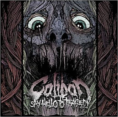 Cover for Caliban · Say Hello to Tragedy (CD) (2011)