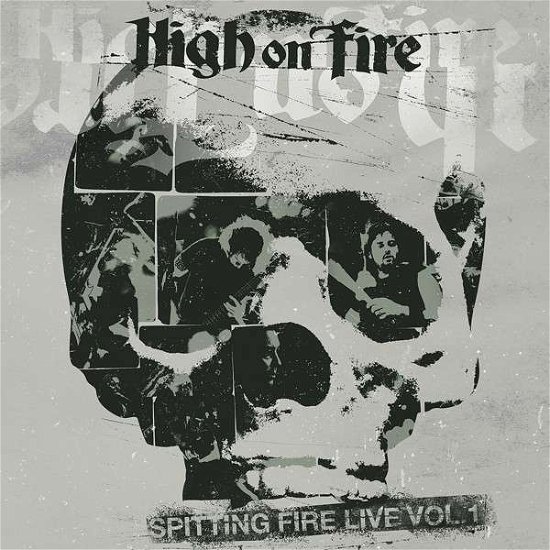 Cover for High on Fire · Spitting Fire Live Vol. 1 (CD) (2013)