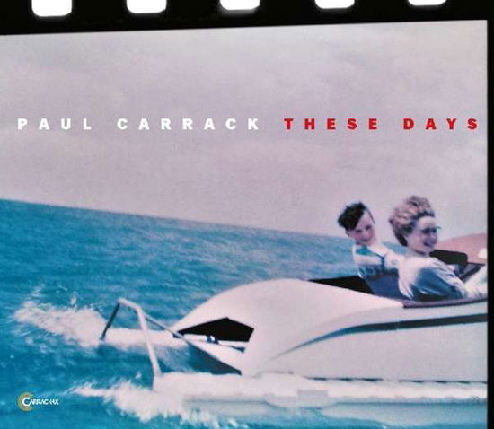 Cover for Paul Carrack · These Days (CD) (2018)