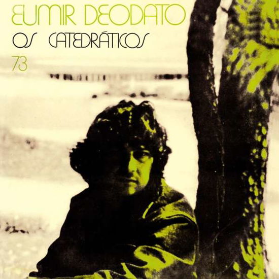 Os Catedraticos 73 - Eumir Deodato - Music - FAR OUT - 5060211503726 - March 15, 2019