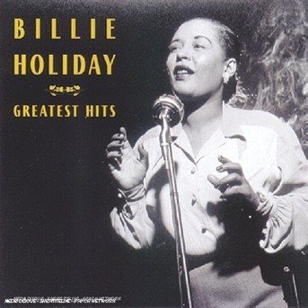 Greatest Hits - Billie Holiday - Muziek - SONY JAZZ - 5099706575726 - 1 februari 2001