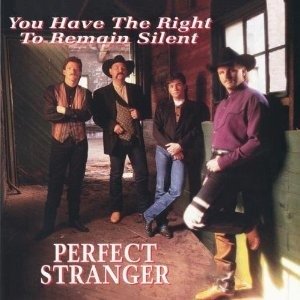 Cover for Perfect Stranger · You Have The Right To Remain Silent (CD) (2019)