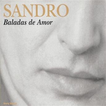 Baladas De Amor - Sandro - Musik - SONY MUSIC - 5099749398726 - 4. Mai 2004