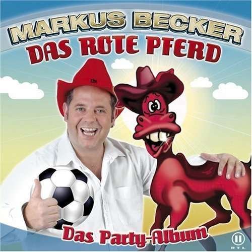 Cover for Markus Becker · Das Rote Pferd / Das Party- (CD) (2010)
