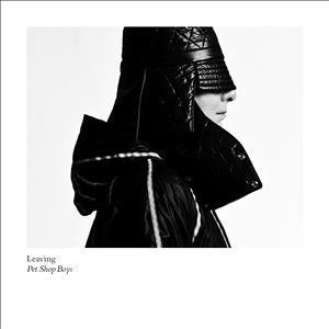 Leaving - Pet Shop Boys - Musik - 101 Distribution - 5099923257726 - 7. August 2017