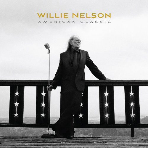 American Classic - Willie Nelson - Musik - COUNTRY - 5099926719726 - 25. August 2009