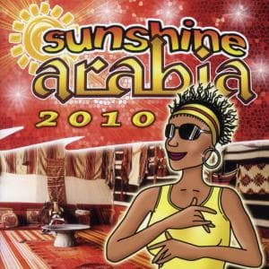 Cover for Sunshine Arabia 2010 · Jannat,sabry r,bushra (CD) (2014)