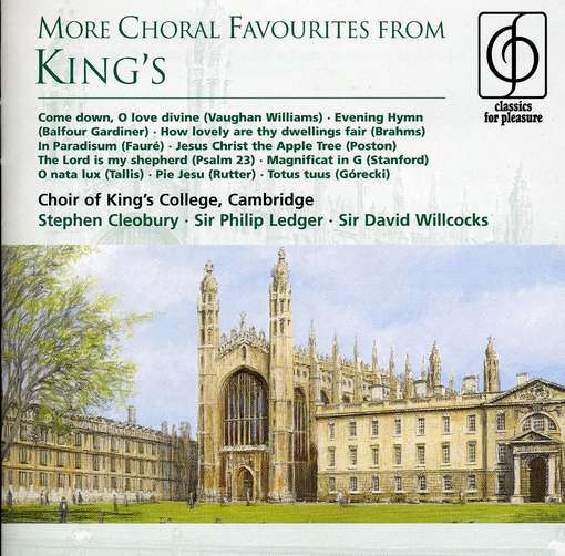 More Choral Favourites from Ki - Cambridge Kings College Choir - Musik - EMI - 5099996895726 - 21. september 2009