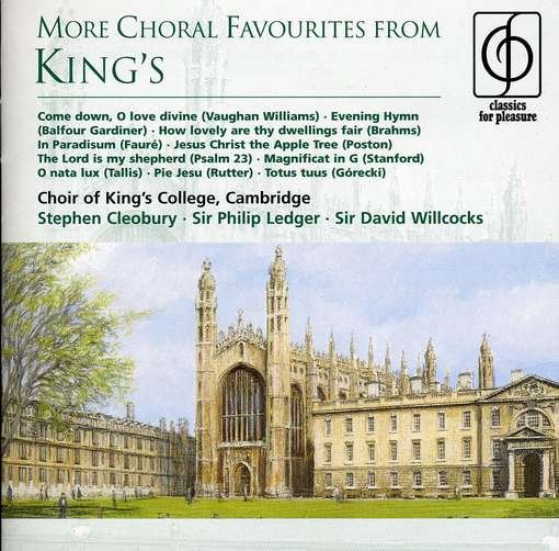 More Choral Favourites from Ki - Cambridge Kings College Choir - Musiikki - EMI - 5099996895726 - maanantai 21. syyskuuta 2009