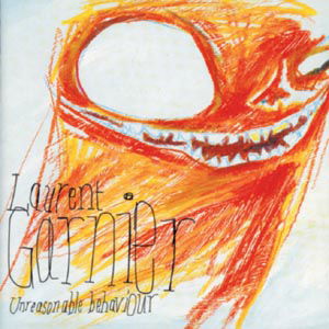 Cover for Laurent Garnier · Unreasonable Behaviour (CD) (2000)