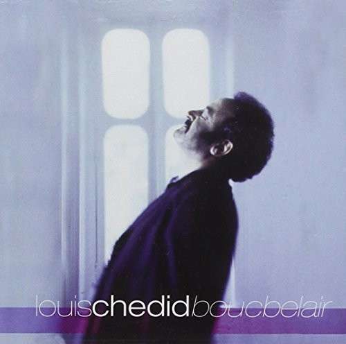 Cover for Louis Chedid · Boucbelair (CD) (2011)