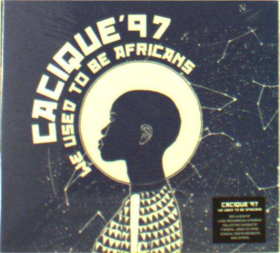 Cover for Cacique 97 · We Used to Be Africans (CD) (2017)