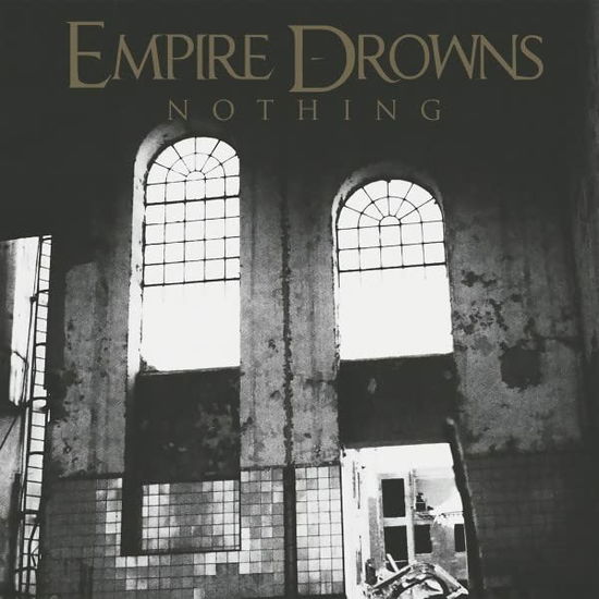 Nothing - Empire Drowns - Musiikki - SPV - 5700907269726 - perjantai 11. marraskuuta 2022