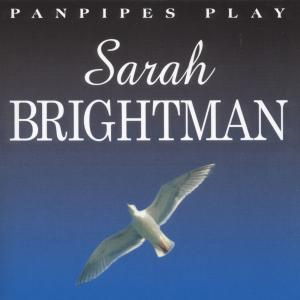 Cover for Sarah Brightman · Panpipes Play (CD)