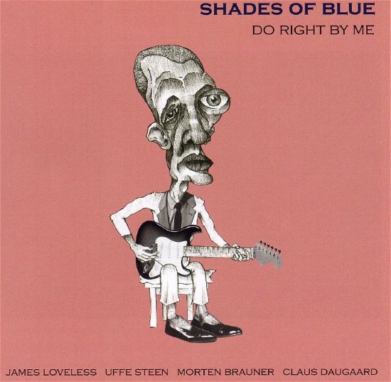 Cover for Shades Of Blue · Do right by me (CD) (2011)