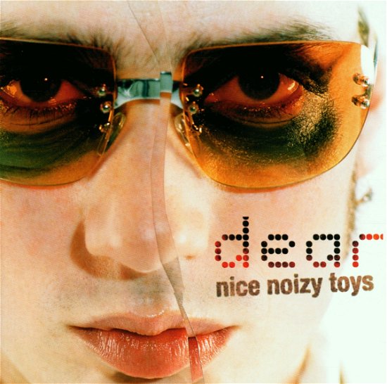 Nice Noizy Toys - Dear - Music - D.DUM - 7391946086726 - July 26, 2001
