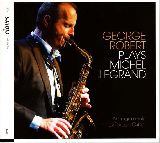 Cover for George Robert · George Robert Plays Michel Leg (CD) (2018)
