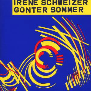 Irene Schweizer & Guenter - Irene Schweizer - Musik - INTAKT - 7619942500726 - 1 april 2017