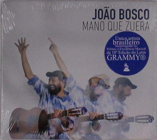 Mano Que Zuera - Joao Bosco - Musik - SOM LIVRE - 7891430456726 - 13. Oktober 2017