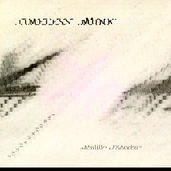 Timeless Monk - Mike Melillo - Music - PHILOLOGY - 8013284001726 - April 18, 2013