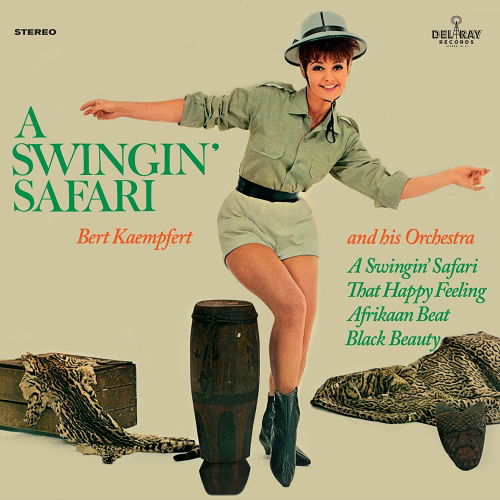 A Swingin Safari - Bert Kaempfert - Musiikki - DEL RAY RECORDS - 8436563181726 - perjantai 2. helmikuuta 2018