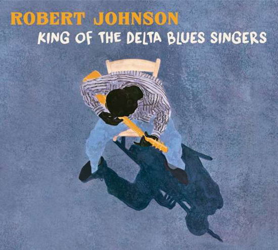 King Of The Delta Blues Singers - Robert Johnson - Musiikki - BLUES JOINT - 8436569192726 - torstai 18. lokakuuta 2018